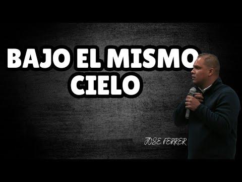Bajo El Mismo Cielo